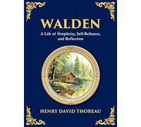 Walden: A Life of Simplicity, Nature, and Self-Discovery (Large Print Deluxe Hardcover Edition For Easy Reading)