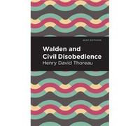Walden and Civil Disobedience by Henry David Thoreau Henry David Thoreau (Auteur)