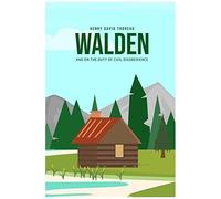 Walden, And On The Duty Of Civil Disobedience