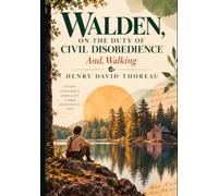 WALDEN, ON THE DUTY OF CIVIL DISOBEDIENCE AND, WALKING