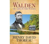 Walden (or Life in the Woods)