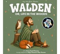 Walden or, Life in the Woods