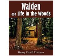 Walden Or Life In The Woods