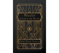 Walden; Or, Life In The Woods, And