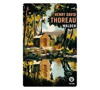 Walden Ou La Vie Dans Les Bois