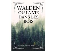 Walden ou la vie dans les bois