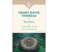 Walden ou La vie dans les bois: Extraits choisis