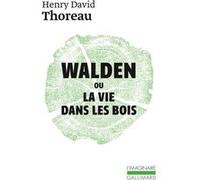 Walden ou La vie dans les bois - - Henry David Thoreau - Gallimard - Livre