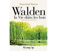 Henry David Thoreau – Walden ou la Vie dans les bois – Bande dessinée – Cartonné – Futuropolis