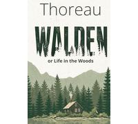 WALDEN Thoreau's complete text: with 150 Action Sheets to audit your time, your costs, and your actual priorities