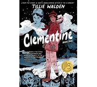 Tillie Walden – Clementine Book One – Image Comics