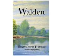 Walden With On The Duty Of Civil Disobedience (Reader's Library Classics)