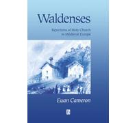 Waldenses: Rejections of Holy Church in Medieval Europe