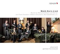 Walter Genuin – Wald.Horn.Lied – Musik für Männerstimmen & Hörner