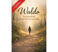 Waldo - Book and Small Group Companion: Coming Home to the Self That God Made