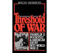 Threshold of War Waldo Heinrichs (Auteur)