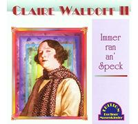 Waldoff, Claire - Immer Ran An Speck
