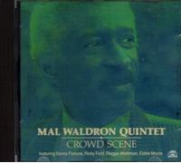 Waldron, Mal Quintet - Crowd Scene