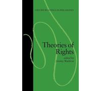 Theories of Rights (Oxford Readings in Philosophy) by Waldron, Jeremy NEUF