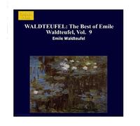 WALDTEUFEL: The Best of Emile Waldteufel, Vol. 9 by Alfred Walter