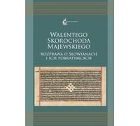 Walenty Skorochod Majewski. Dissertation sur les Slaves et leurs congénères