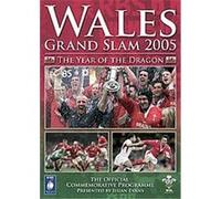 Wales Grand Slam 2005 - The Year Of The Dragon