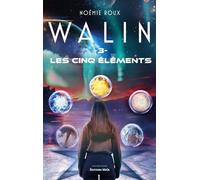 Walin 3: Les cinq éléments