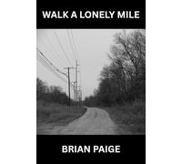 Walk a Lonely Mile