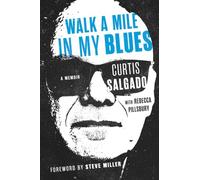 Walk a Mile in My Blues: A Memoir
