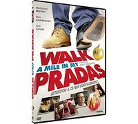 Walk a Mile in My Pradas