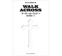 WALK ACROSS (ホーリー・アウトロー)