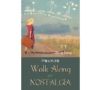 Walk Along With Nostalgia