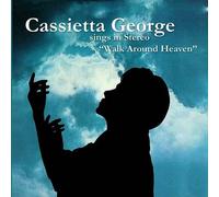 Walk Around Heaven by Cassietta George