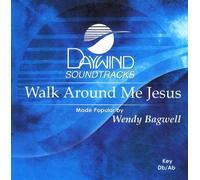 Walk Around Me Jesus