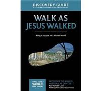 Walk as Jesus Walked Discovery Guide - Ray Vander Laan - HarperChristian Resources - Livre en Anglais - Paperback Ray Vander LaanRay Vander Laan (Auteur)