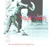 Walk Away - Saturation-Live