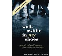 Walk Awhile In MY Shoes