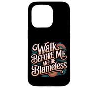 Walk Before Me and Be Blameless - Coque pour iPhone 15 Pro
