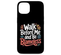 Walk Before Me and Be Blameless Spiritual Discipline |- Coque pour iPhone 13