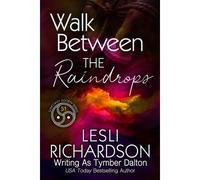 Walk Between The Raindrops (Suncoast Society)