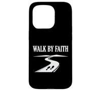 Walk by Faith Inspiration des croyances religieuses Coque pour iPhone 15 Pro