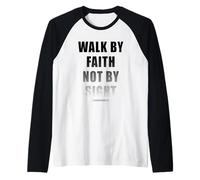 Walk by Faith Not by Sight 2 Corinthians 5:7 Christian Text Manche Raglan