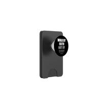 Walk by Faith Not by Sight 2 Corinthians 5:7 Christian Text PopSockets PopWallet pour MagSafe