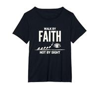 Walk by Faith Not by Sight Citation chrétienne inspirante T-Shirt, Femme Grandes Tailles, Noir, 1X