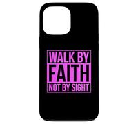 Walk by Faith Not by Sight Verse Bible Women Luke Scripture Coque pour iPhone 13 Pro Max
