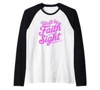 Walk by Faith Not by Sight Verse Bible Women Luke Scripture Manche Raglan