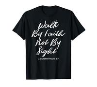 Walk by Faith Not by Sight Verse Bible Women Luke Scripture T-Shirt