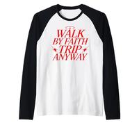 Walk by Faith Trip Anyway Christian Pixel Art Humour Manche Raglan