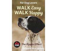 Walk Easy, Walk Happy: The Ripple Effect