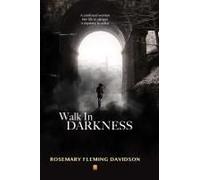 Walk In Darkness